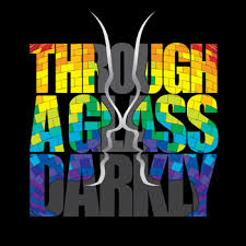 Through a Glass, Darkly poster