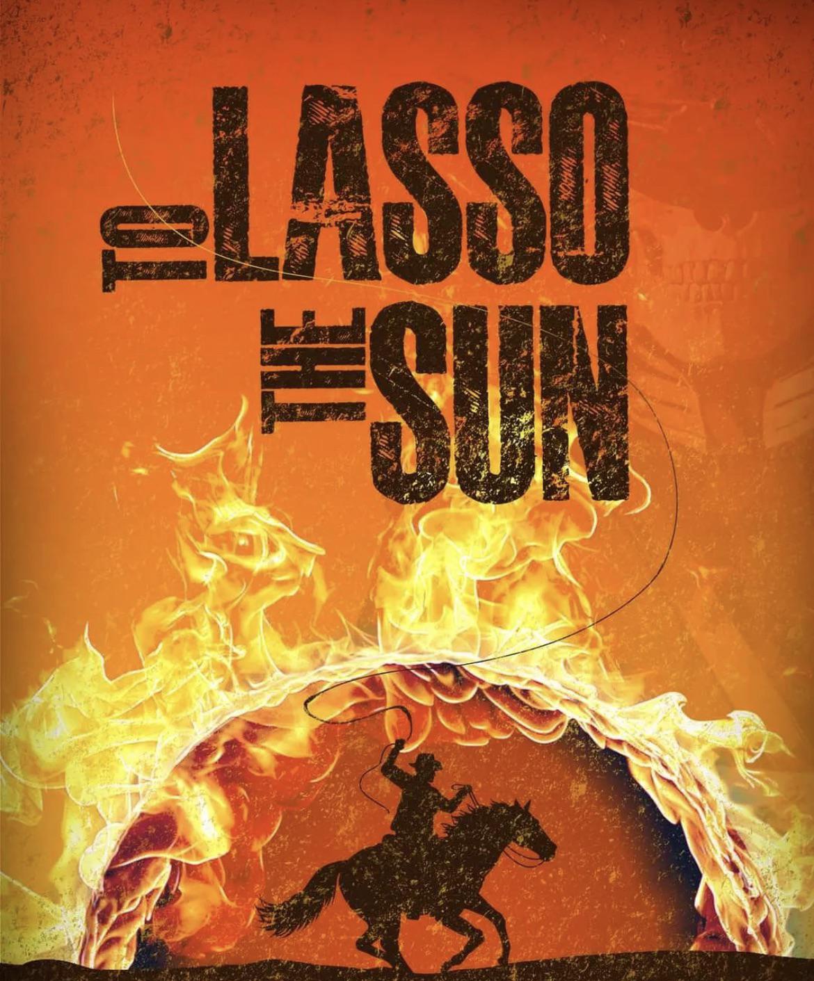 To Lasso the Sun poster